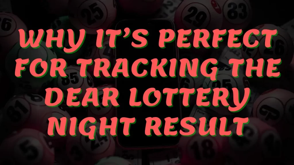 Dear lottery night result